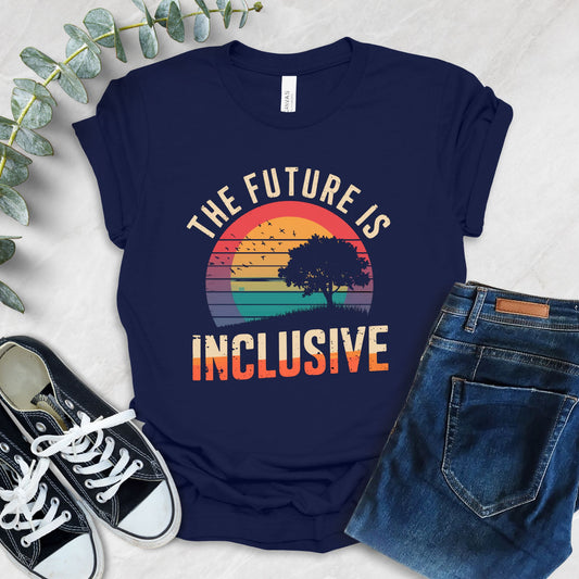 The Future Is Inclusive T-Shirt