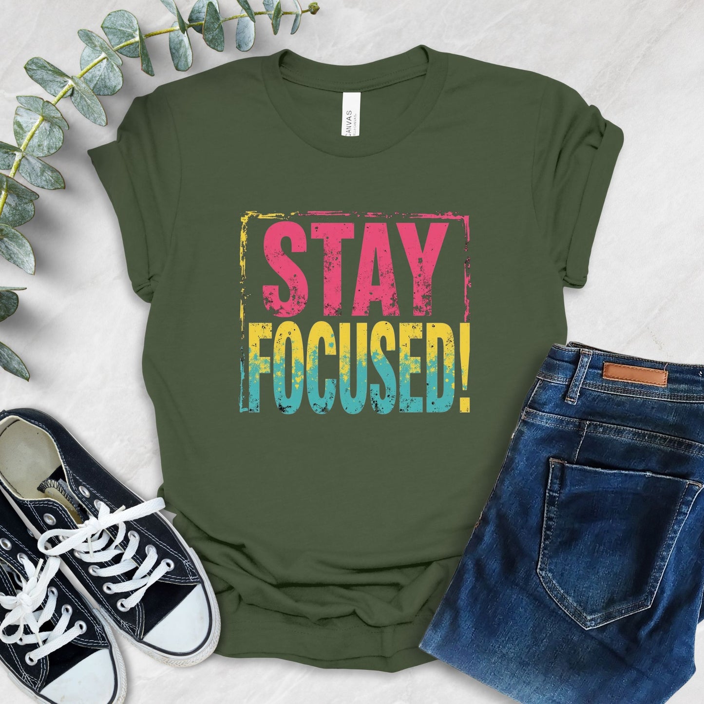 Stay Focused Motivational T-Shirt