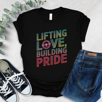 Lifting Love Building PrideT-Shirt