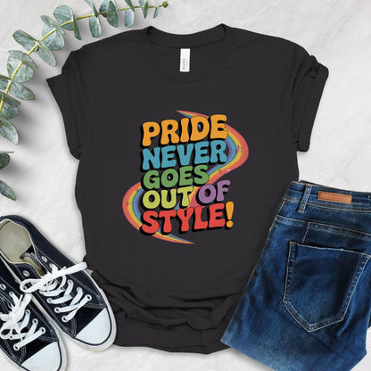 Pride Never Goes Out Of Style T-Shirt