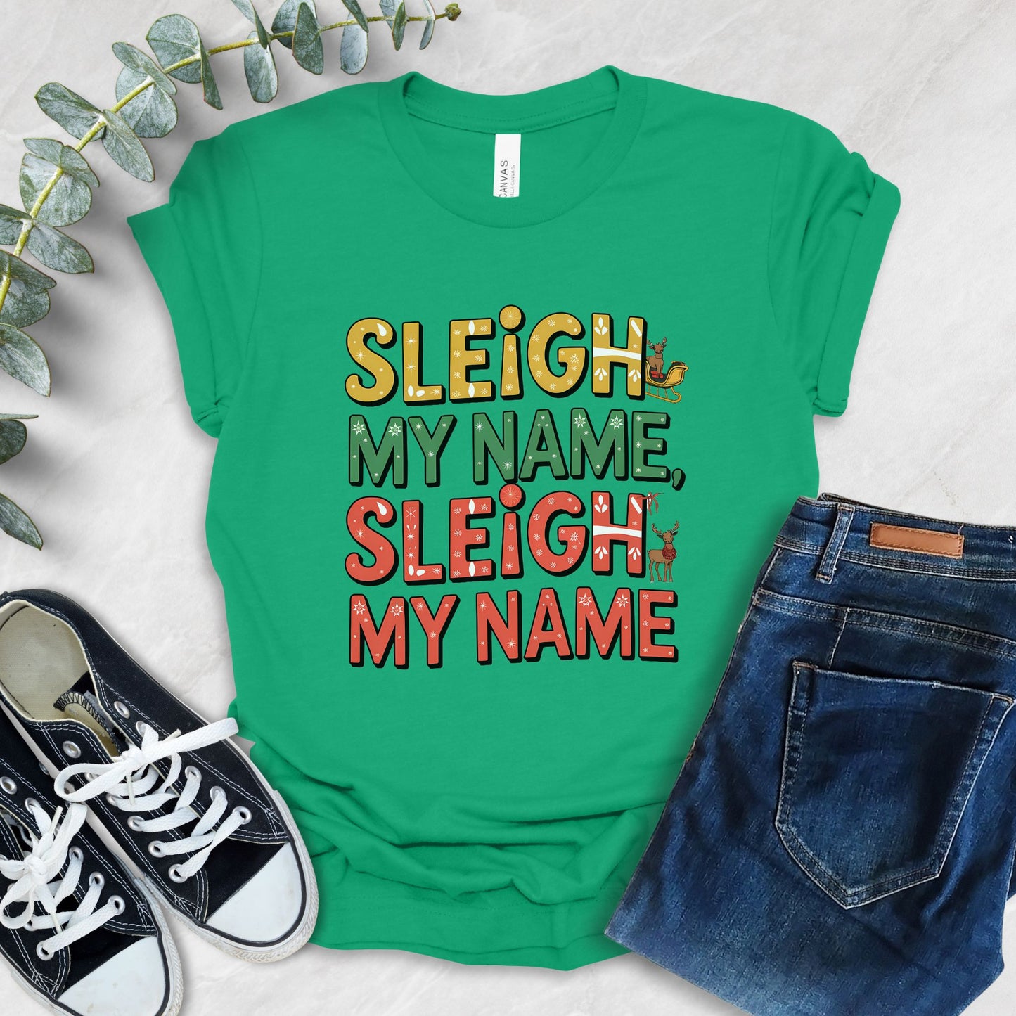 Sleigh My Name, Sleigh My Name T-Shirt